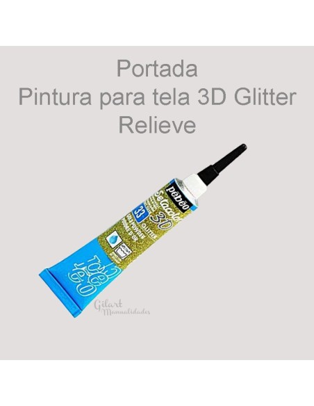 Pintura textil Glitter 3D 20 ml Pebeo, brillo y relieve | Gilart