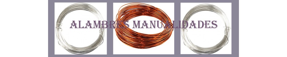 Alambres e hilos metálicos - Manualidades Gilart